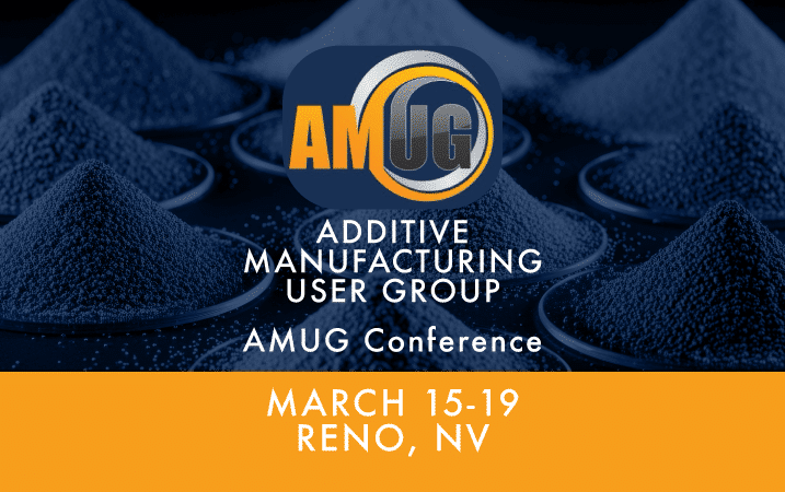 AMUG 2026 Additive Manufacturing User Group Conference promotional graphic, March 15-19 in Reno, NV, featuring metal powder cones